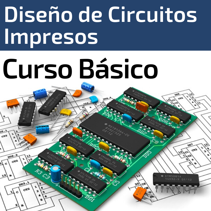 Diseño de Circuitos Impresos – Curso Básico